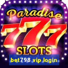 bet798 vip login